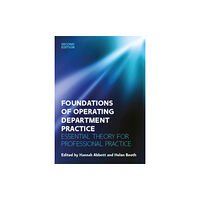 Open University Press Foundations for Operating Department Practice: Essential Theory for Practice (häftad, eng)