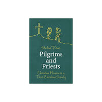 SCM Press Pilgrims and Priests (häftad, eng)