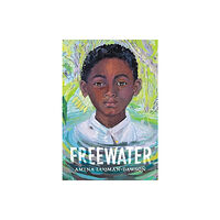 Little, Brown & Company Freewater (Newbery & Coretta Scott King Award Winner) (häftad, eng)