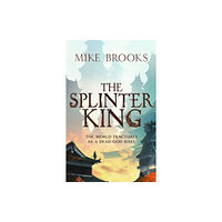 Little, Brown Book Group The Splinter King (häftad, eng)