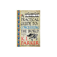 Little, Brown Book Group A Practical Guide to Conquering the World (häftad, eng)