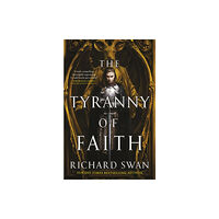 Little, Brown Book Group The Tyranny of Faith (inbunden, eng)