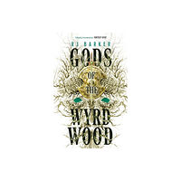 Little, Brown Book Group Gods of the Wyrdwood: The Forsaken Trilogy, Book 1 (häftad, eng)