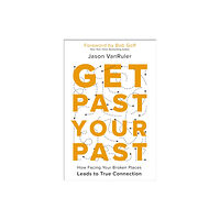 Zondervan Get Past Your Past (häftad, eng)