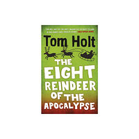 Little, Brown Book Group The Eight Reindeer of the Apocalypse (häftad, eng)