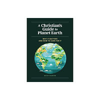 Zondervan A Christian's Guide to Planet Earth (inbunden, eng)