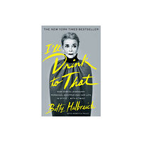 Little, Brown Book Group I'll Drink to That (häftad, eng)