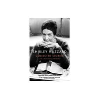 Little, Brown Book Group The Collected Stories of Shirley Hazzard (häftad, eng)