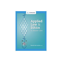 Cengage Learning, Inc Applied Law and Ethics in Health Care (häftad, eng)