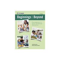 Cengage Learning, Inc Beginnings and Beyond: Foundations in Early Childhood Education (häftad, eng)