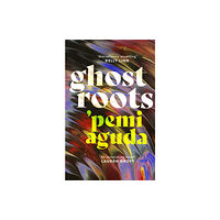 Little, Brown Book Group Ghostroots (inbunden, eng)