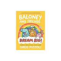 Little, Brown & Company Baloney and Friends: Dream Big! (häftad, eng)