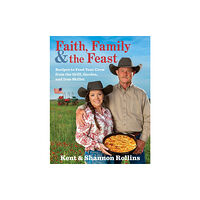HarperCollins Faith, Family & The Feast (inbunden, eng)