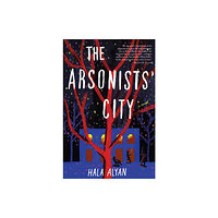HarperCollins The Arsonists' City (inbunden, eng)