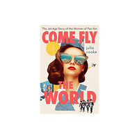 HarperCollins Come Fly The World (häftad, eng)