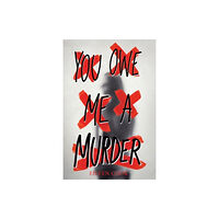 Harpercollins publishers inc You Owe Me a Murder (häftad, eng)