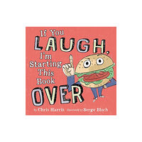 Little, Brown & Company If You Laugh, I'm Starting This Book Over (inbunden, eng)