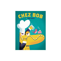 Little, Brown & Company Chez Bob (inbunden, eng)