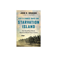 Little, Brown & Company Fifty-Three Days on Starvation Island (inbunden, eng)