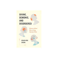 University of Washington Press Divine, Demonic, and Disordered (häftad, eng)