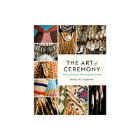 University of Washington Press The Art of Ceremony (häftad, eng)