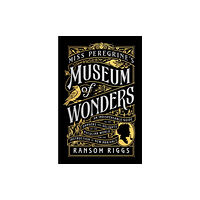 Penguin Young Readers Group Miss Peregrine's Museum of Wonders (inbunden, eng)