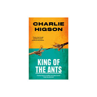 Little, Brown Book Group King Of The Ants (häftad, eng)