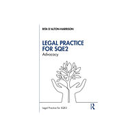 Taylor & francis ltd Advocacy for SQE2 (häftad, eng)