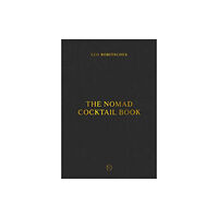 Ten Speed Press The NoMad Cocktail Book (inbunden, eng)