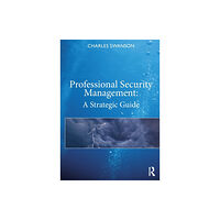 Taylor & francis ltd Professional Security Management (inbunden)