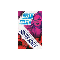 Little, Brown Book Group Dream Chaser (häftad, eng)