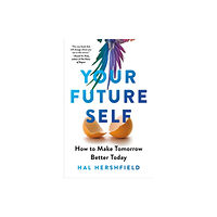 Little, Brown Book Group Your Future Self (inbunden, eng)