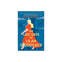 Little, Brown Book Group The Last Days of Lilah Goodluck (häftad, eng)