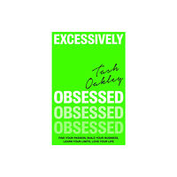 Little, Brown Book Group Excessively Obsessed (inbunden, eng)