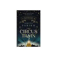 Little, Brown Book Group The Circus Train (inbunden, eng)