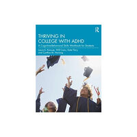 Taylor & francis ltd Thriving in College with ADHD (häftad, eng)