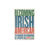 Yale university press Becoming Irish American (inbunden, eng)