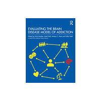 Taylor & francis ltd Evaluating the Brain Disease Model of Addiction (häftad, eng)