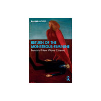 Taylor & francis ltd Return of the Monstrous-Feminine (häftad, eng)
