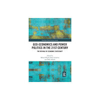 Taylor & francis ltd Geo-economics and Power Politics in the 21st Century (häftad, eng)
