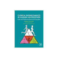 Elsevier Science Publishing Co Inc Clinical Biomechanics in Human Locomotion (häftad, eng)