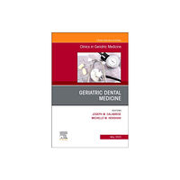 Elsevier Health Sciences Geriatric Dental Medicine, An Issue of Clinics in Geriatric Medicine (inbunden, eng)