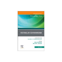 Elsevier Health Sciences Vestibular Schwannoma, An Issue of Otolaryngologic Clinics of North America (inbunden, eng)