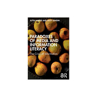 Taylor & francis ltd Paradoxes of Media and Information Literacy (häftad, eng)