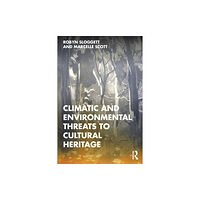 Taylor & francis ltd Climatic and Environmental Threats to Cultural Heritage (häftad)