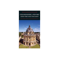 Yale university press Oxfordshire: Oxford and the South-East (inbunden, eng)