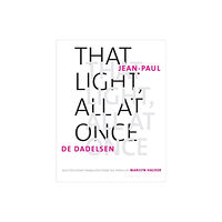 Yale university press That Light, All at Once (inbunden, eng)