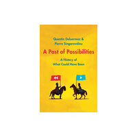 Yale university press A Past of Possibilities (inbunden, eng)