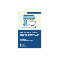 Taylor & francis ltd Image Processing Recipes in MATLAB® (häftad, eng)