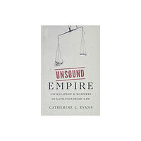 Yale university press Unsound Empire (inbunden, eng)